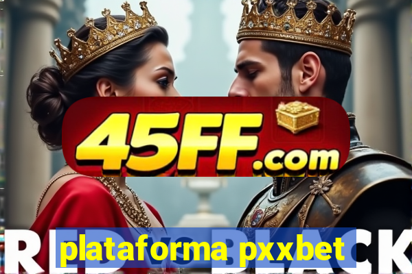 plataforma pxxbet